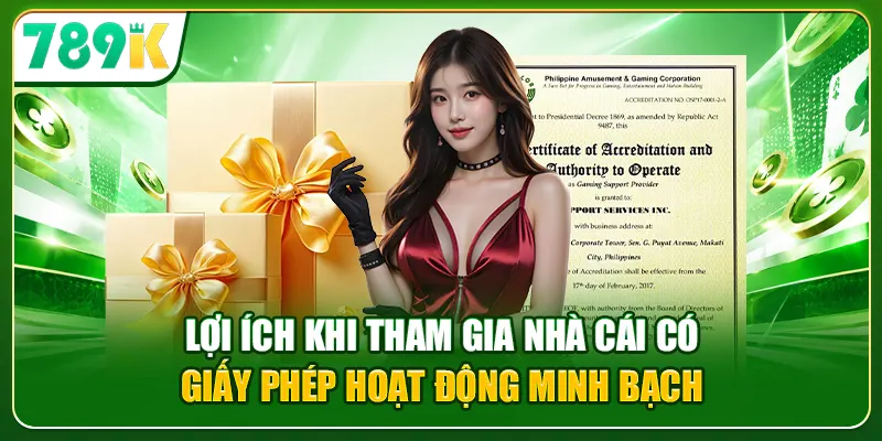 Lợi ích khi tham gia nhà cái có giấy phép hoạt động