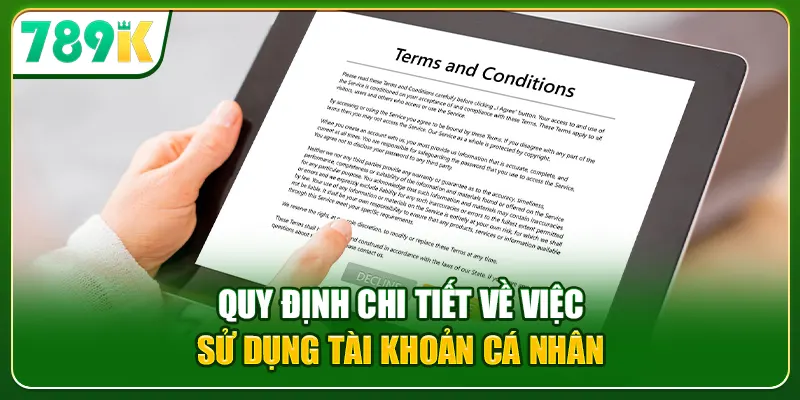 Quy định chi tiết về việc sử dụng tài khoản cá nhân